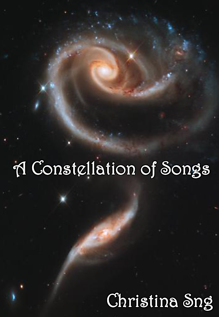 A Constellation of Songs by
Christina Sng